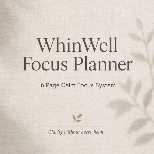 WhinWell Focus Planner